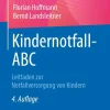 Springer-Verlag GmbH Medizin-Kindernotfall-ABC
