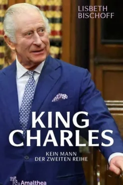 Amalthea Signum Verlag Geschichte, Politik & Militär*King Charles
