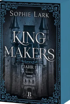 Bloom Dark Romance*Kingmakers - Jahr 1