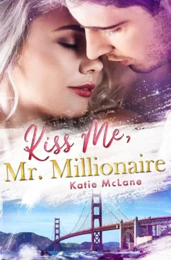 via tolino media Anthologien-Kiss Me, Mr. Millionaire