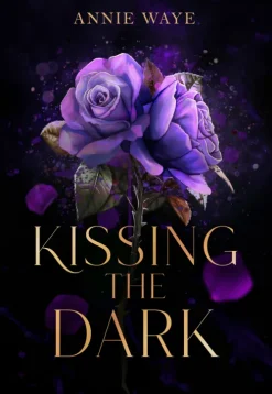Annie Waye Horror|Vampirromane-Kissing the Dark