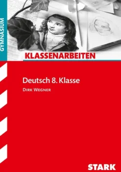 Stark Verlag GmbH Abi Trainer·Deutsch*Klassenarbeiten Deutsch 8. Klasse Gymnasium