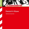 Klassenarbeiten Deutsch: Realschule 6. Klasse*Stark Verlag GmbH