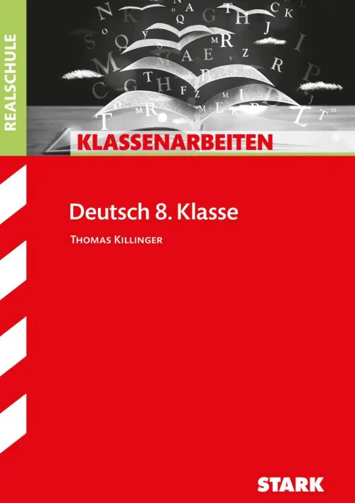 Stark Verlag GmbH Mittlere Reife·Deutsch|Quali Trainer·Mittlere Reife-Klassenarbeiten Realschule Deutsch 8. Klasse