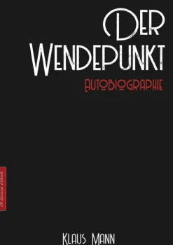Klaus Mann: Der Wendepunkt - Autobiographie*EClassica Sale