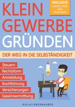 via tolino media Rechtsratgeber-Kleingewerbe gründen - Der Weg in die Selbständigkeit