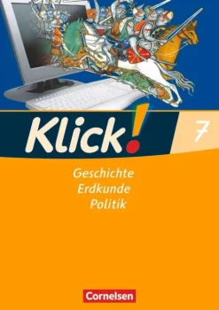 Klick! 7. Schuljahr. Arbeitsheft. Geschichte, Erdkunde, Politik - Westliche Bundesländer*Cornelsen Verlag GmbH Discount