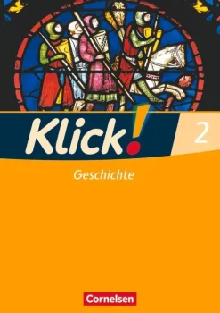 Klick! Geschichte, Erdkunde, Politik 2. Geschichte. Arbeitsheft*Cornelsen Verlag GmbH Clearance