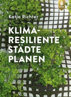 Ulmer Eugen Verlag Nachhaltigkeit|Umweltwissenschaft-Klimaresiliente Städte planen