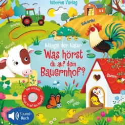 Usborne Verlag 3-6 Jahre*Klänge der Natur: Was hörst du auf dem Bauernhof?