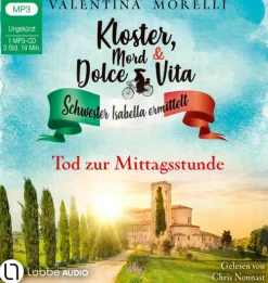 Lübbe Audio Krimis & Thriller·Weibliche Ermittler|Krimis & Thriller·Thriller-Kloster, Mord und Dolce Vita - Tod zur Mittagsstunde