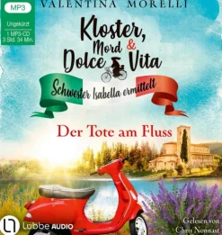 Lübbe Audio Krimis & Thriller·Weibliche Ermittler|Krimis & Thriller·Privatdetektive-Kloster, Mord und Dolce Vita - Der Tote am Fluss