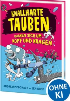 Knallharte Tauben quaken sich um Kopf und Kragen (Band 9)*Loewe Verlag GmbH Best