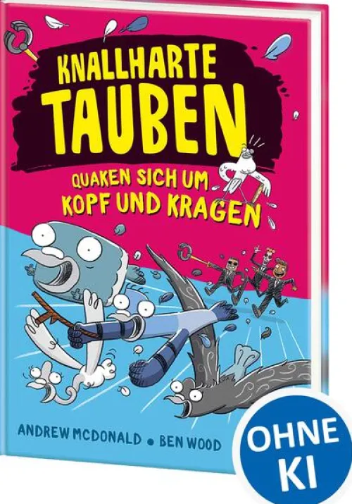 Knallharte Tauben quaken sich um Kopf und Kragen (Band 9)*Loewe Verlag GmbH Best