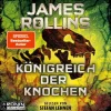 Ronin Hörverlag Krimis & Thriller·Technothriller-Königreich der Knochen