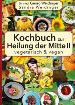 NOVA MD Vegan-Kochbuch zur Heilung der Mitte II