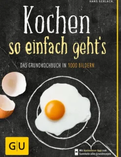Graefe und Unzer Verlag Grundkochbücher & Lexika-Kochen - so einfach geht's