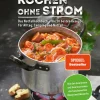 Kochen ohne Strom - Das Notfallkochbuch - Die 50 besten Rezepte für Alltag, Camping und Notfall*Bassermann, Edition Outlet