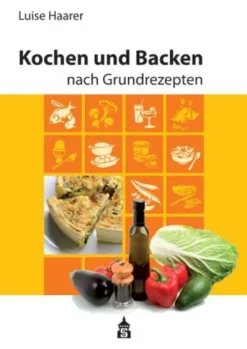 Schneider Verlag GmbH Grundkochbücher & Lexika-Kochen und Backen nach Grundrezepten