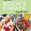 Edition Michael Fischer Vegetarisch|Star-Köche*Koch's einfach - Vegetarisch