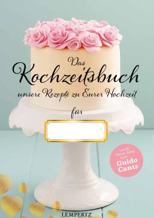 Edition Lempertz Liebe & Hochzeit*Kochzeitsbuch