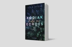 Kodiak Echoes - Hide me*Piper Verlag GmbH Online