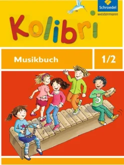 Schroedel Verlag GmbH Nach Fächern·Musik*Kolibri 1 / 2. Musikbuch. Allgemeine Ausgabe