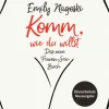 Komm, wie du willst*Knaur Taschenbuch Online