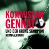 Kommissar Gennat und der grüne Skorpion*ELSENGOLD Verlag Hot