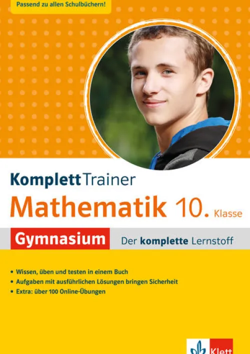 Klett Lerntraining Abi Trainer·Mathematik*KomplettTrainer Gymnasium Mathematik 10. Klasse