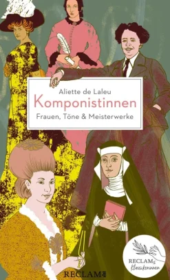 Komponistinnen. Frauen, Töne & Meisterwerke*Reclam Verlag Hot