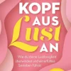 Kopf aus - Lust an*MVG Moderne Vlgs. Ges. Best