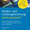 Ewald von Kleist Verlag Wirtschaft*Kosten- und Leistungsrechnung - leicht gemacht