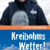 Kreibohms Wetter ! Sonne, Regen - und die Kunst der Vorhersage*Hinstorff Verlag GmbH New