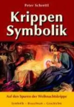 Krippenwerkstatt Tirol Ethnologie*Krippensymbolik