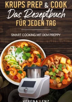 BoD - Books on Demand Kochbücher Nach Zutaten*Krups Prep & Cook Das Rezeptbuch für jeden Tag