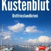 Klarant True Crime-Küstenblut. Ostfrieslandkrimi