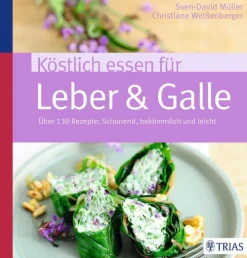 TRIAS Gesunde Ernährung*Köstlich essen für Leber & Galle