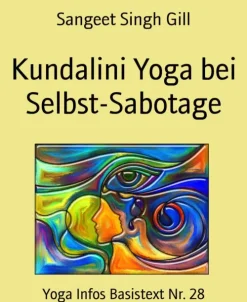 Kundalini Yoga bei Selbst-Sabotage*BookRix
