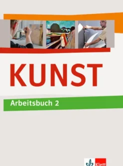 Klett Ernst /Schulbuch Nach Fächern·Musik|Nach Fächern·Kunst-KUNST Arbeitsbuch 2. Schülerbuch 7.-10. Schuljahr