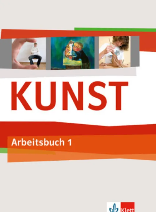 Klett Ernst /Schulbuch Nach Fächern·Musik|Nach Fächern·Kunst*Kunst Arbeitsbuch 1. Schülerbuch 5./6. Schuljahr