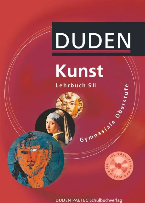 Duden Schulbuch Nach Fächern·Musik|Nach Fächern·Kunst-Kunst Gymnasiale Oberstufe. Lehrbuch mit CD-ROM