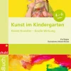 Westermann Lernwelten Nach Fächern·Musik|Nach Fächern·Kunst-Kunst im Kindergarten