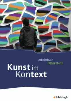 Schoeningh Verlag Nach Fächern·Kunst-Kunst im Kontext. Schulbuch