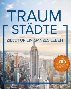 Kunth GmbH & Co. KG Bildbände*KUNTH Bildband Traumstädte