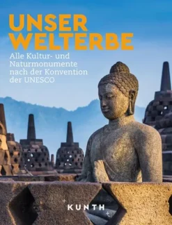 Kunth GmbH & Co. KG Bildbände-KUNTH Bildband Unser Welterbe