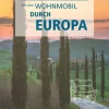 Kunth GmbH & Co. KG Camping|Bildbände-KUNTH Mit dem Wohnmobil durch Europa