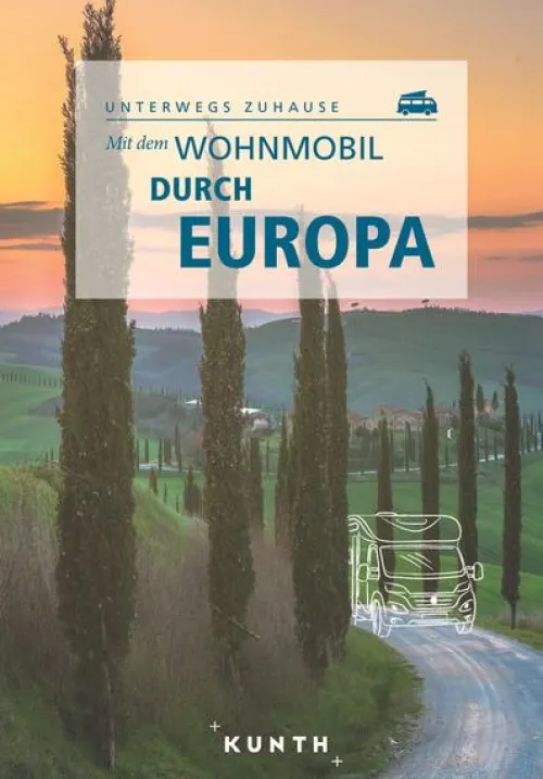 Kunth GmbH & Co. KG Camping|Bildbände-KUNTH Mit dem Wohnmobil durch Europa