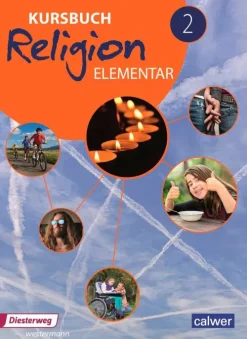 Diesterweg Moritz Nach Fächern·Religion & Philosophie-Kursbuch Religion Elementar 2. Schulbuch