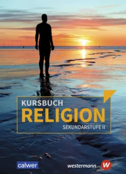 Westermann Schulbuch Nach Fächern·Religion & Philosophie*Kursbuch Religion Sekundarstufe II. Schulbuch. Ausgabe 2021